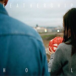 Feathership - Howl  CD